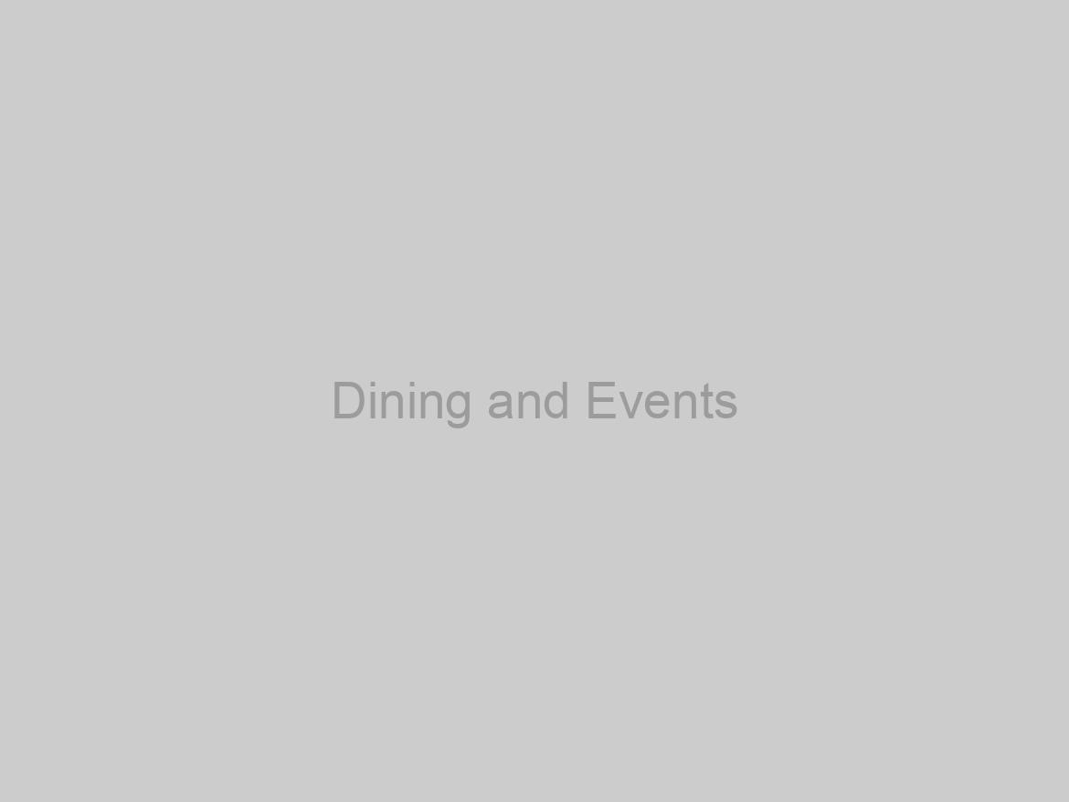 Dining and Events